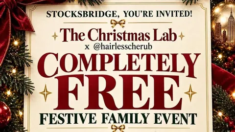 The Christmas Lab x @hairlesscherub completely free festive family event poster